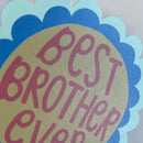 Best Brother Ever Card
