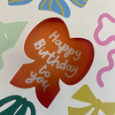 Happy Birthday to you. Bows Card