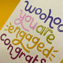 Woohoo you are Engaged Congrats! Card