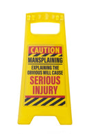 Desk Warning Sign - Mansplaining - SpectrumStore SG