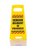 Desk Warning Sign - Senior Moment - SpectrumStore SG