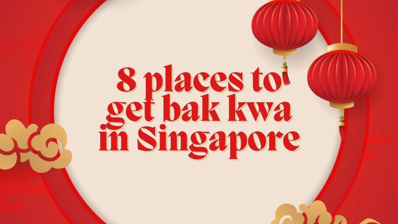 8 Places to get Bak Kwa in Singapore - SpectrumStore SG