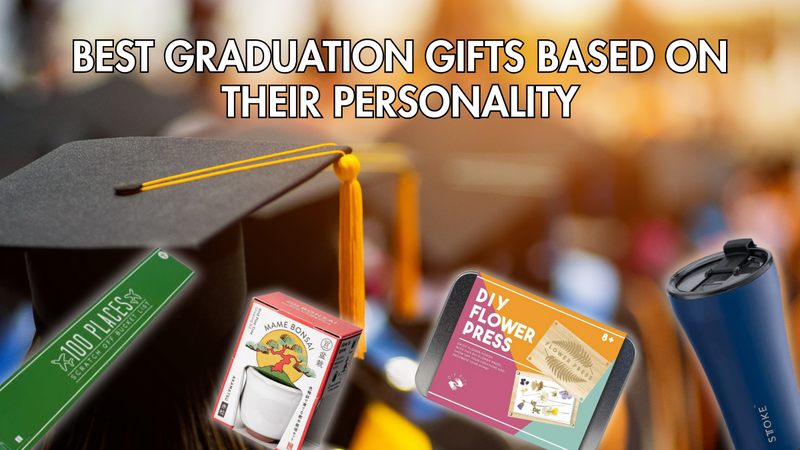 Best Graduation Gifts Based On Their Personality