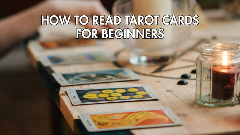 How to Read Tarot Cards for Beginners