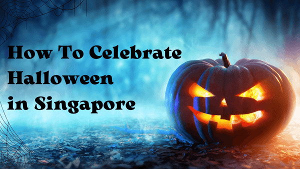 How To Celebrate Halloween in Singapore - SpectrumStore SG