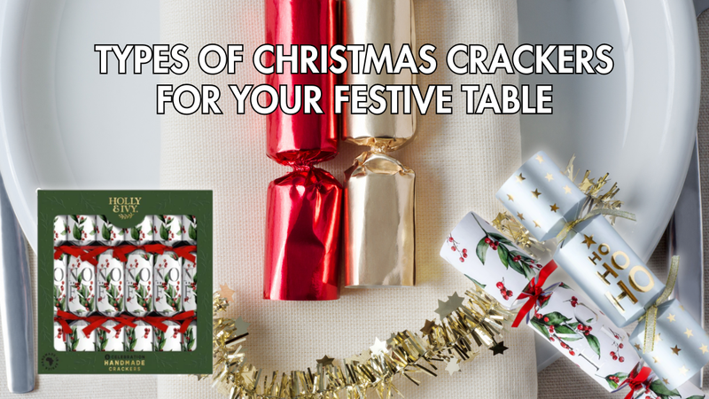 Types of Christmas Crackers to Brighten Your Festive Table
