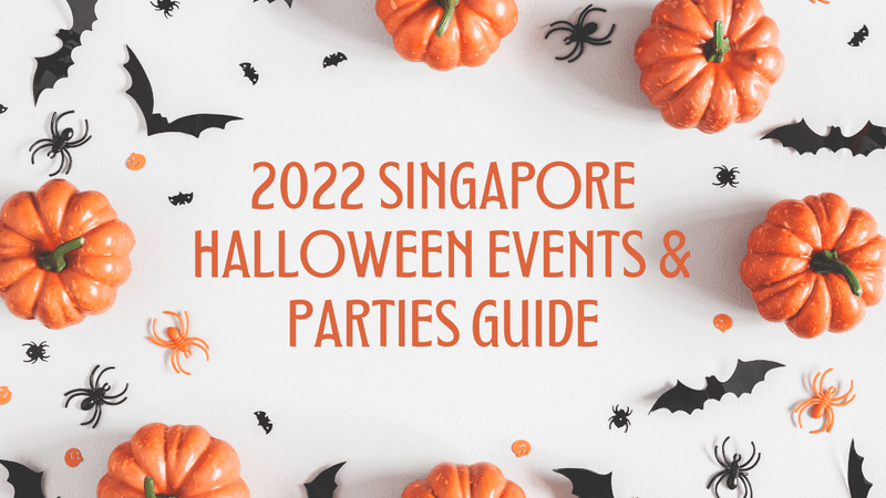 Celebrate Spooky Season In Singapore 2022: Halloween Events & Parties Guide - SpectrumStore SG