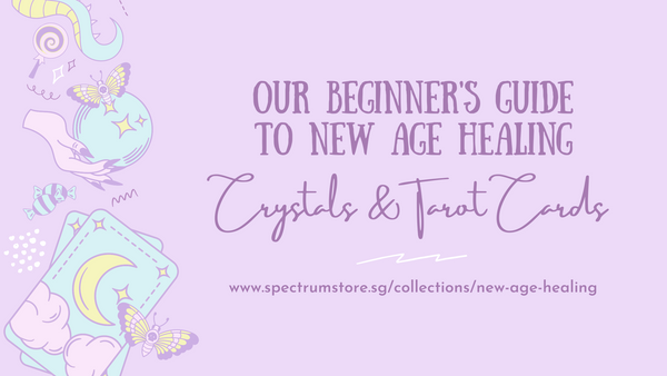 Our Beginner's Guide to New Age Healing: Crystals and Tarot Cards - SpectrumStore SG