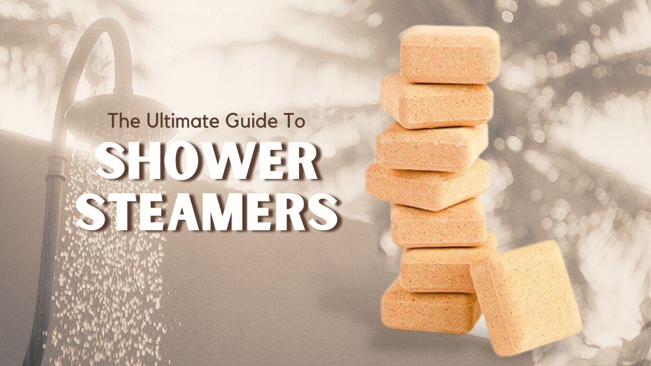 The Ultimate Guide To Shower Steamers | Spectrum Store: Family ...