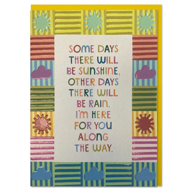 Some days there will be sunshine Card