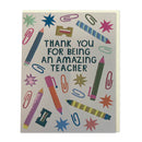 Thank You For Being An Amazing Teacher Card