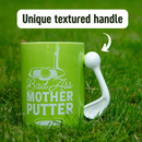 Golf Mug -  Bad Ass Mother Putter  (18Oz)