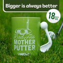 Golf Mug -  Bad Ass Mother Putter  (18Oz)