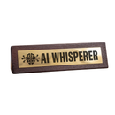 Wooden Desk Sign - AI Whisperer