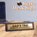 Wooden Desk Sign - Dad's Taxi