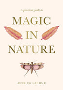 Practical Guide to Magic in Nature Book