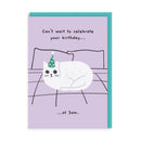 Can't Wait To Celebrate Yr Birthday Card