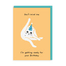 Don't Mind Me I am Getting Ready Card
