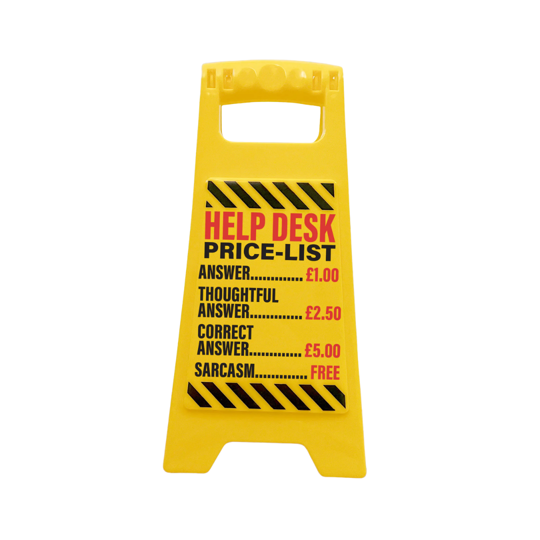 Desk Warning Sign - Help Desk price List UK | Spectrum Store: Family ...