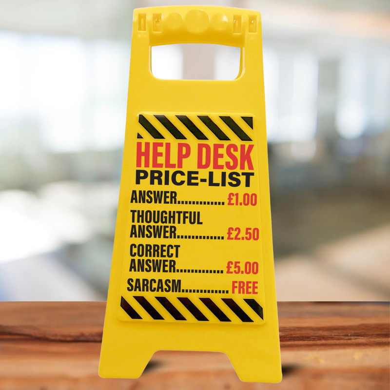 Desk Warning Sign - Help Desk price List UK