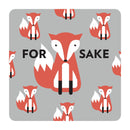 Coaster - For Fox Sake
