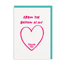 From The Bottom Of My Heart Thank You Card