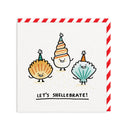 Lets Shellebrate Greeting Card