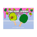 Game - You Guac Served