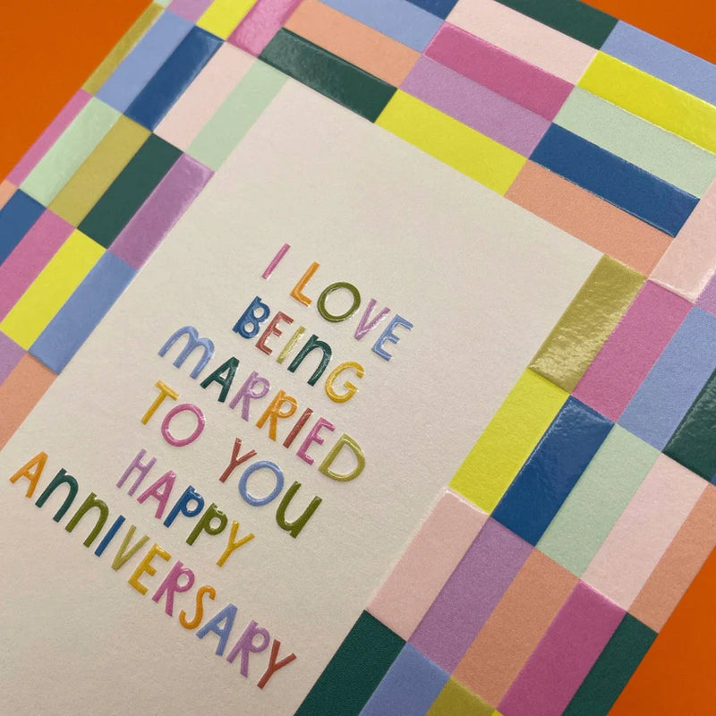 I Love Being Married To You Card
