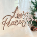 Love Peace Joy Home Sign
