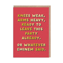 Knees Weak Greeting Card