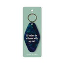 Keyring - I'd Rather Be At Home With Cat