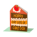 Happy Eat Lots Of Cake Day