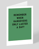 Remember Hangovers Greeting Card