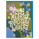 Hugs kisses and Birthday wishes Card