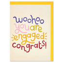Woohoo you are Engaged Congrats! Card