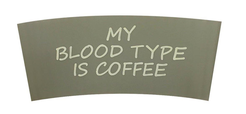 Bamboo Cup Sleeves: My Blood type is Coffee - SpectrumStore SG