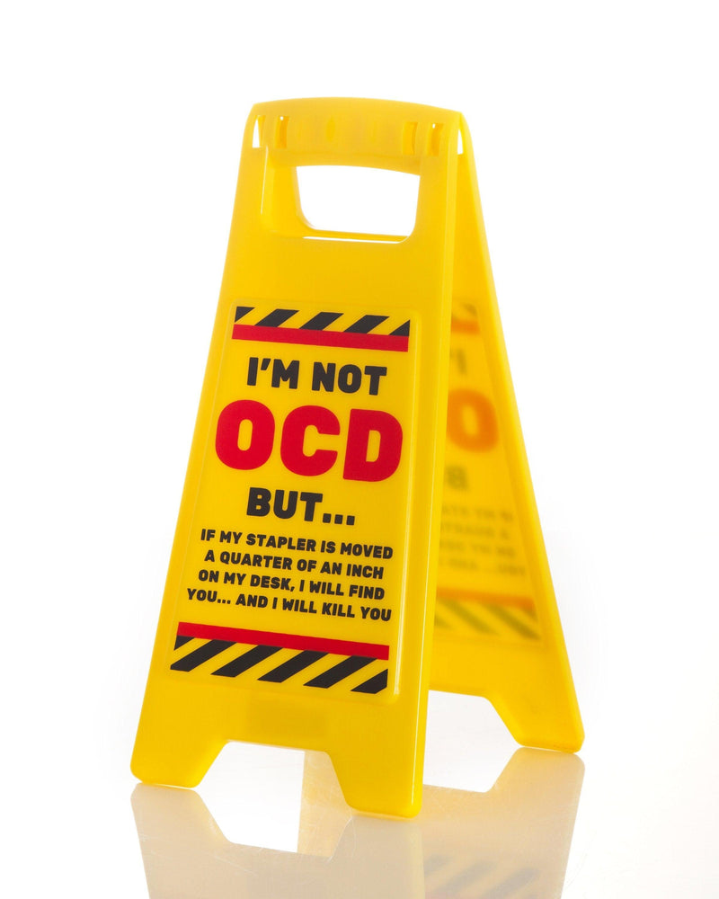 Desk Warning Sign - OCD - SpectrumStore SG