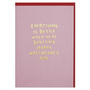 Everything Is Better When We're Together Card - SpectrumStore SG