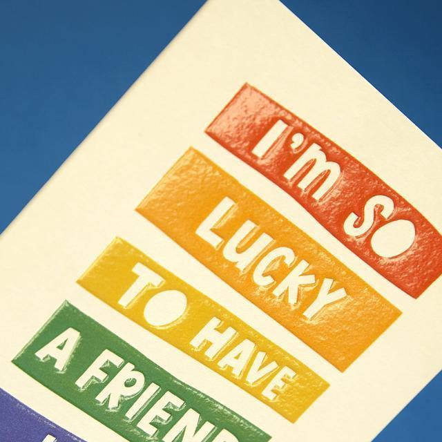 I'm So Lucky To Have A Friend Like You Card - SpectrumStore SG