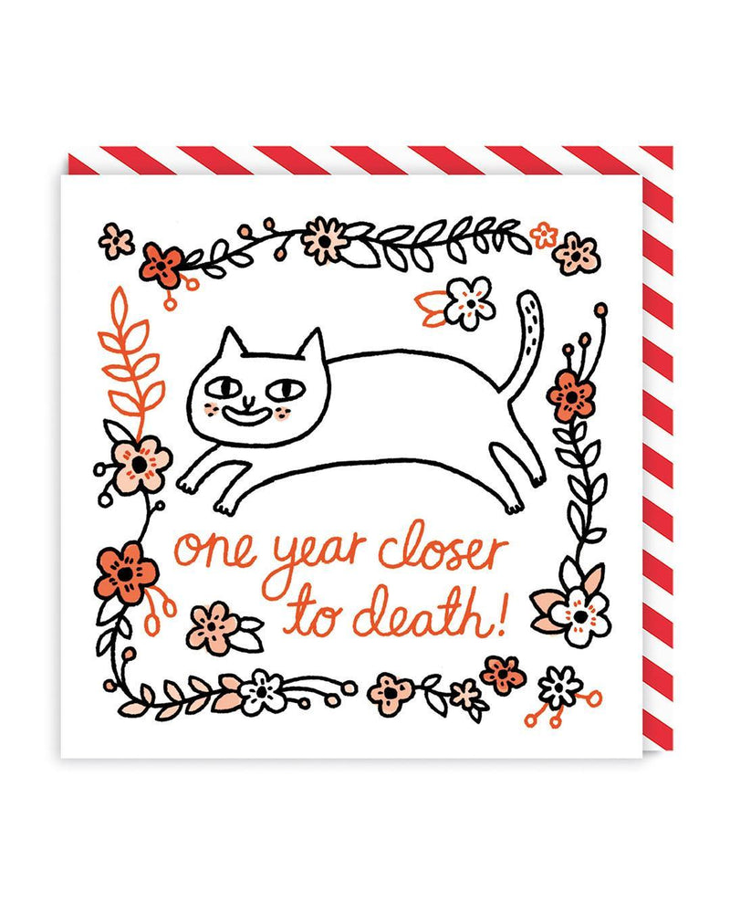 One Year Closer To Death Square Greeting Card - SpectrumStore SG