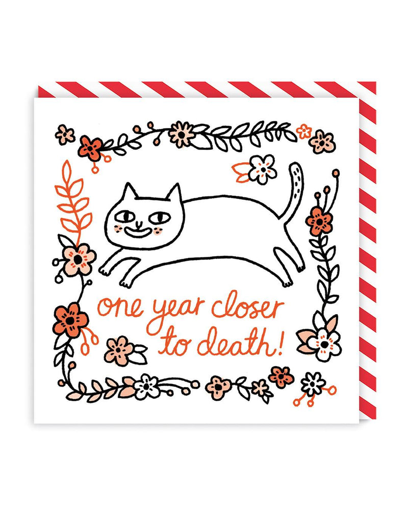 One Year Closer To Death Square Greeting Card - SpectrumStore SG