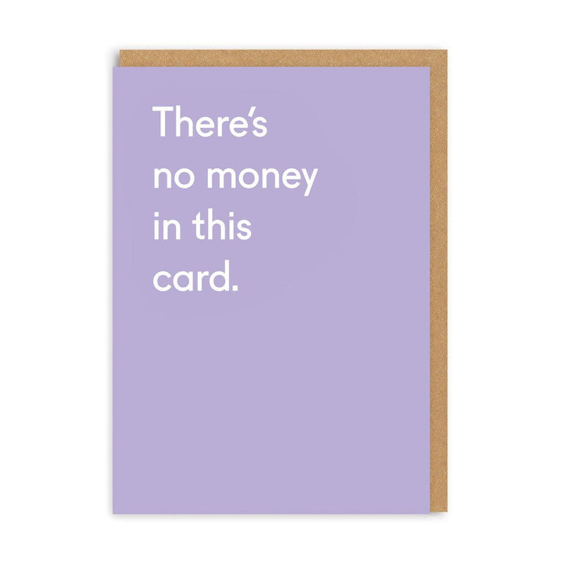 There's No Money In This Card Greeting Card - SpectrumStore SG