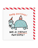 Turtley Awesome Birthday Square Greeting Card - SpectrumStore SG