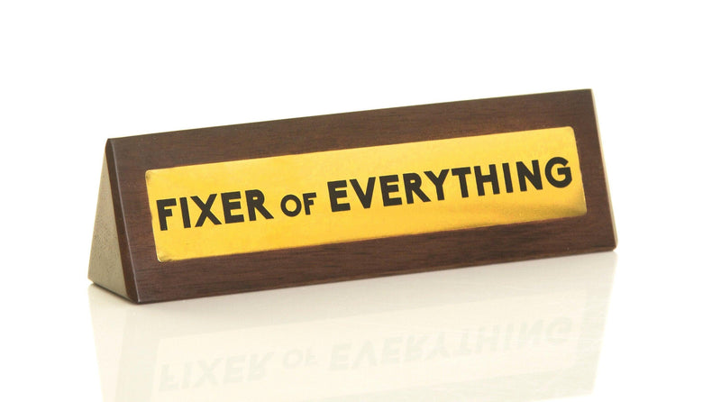 Wooden Desk Sign - Fixer Of Everything - SpectrumStore SG