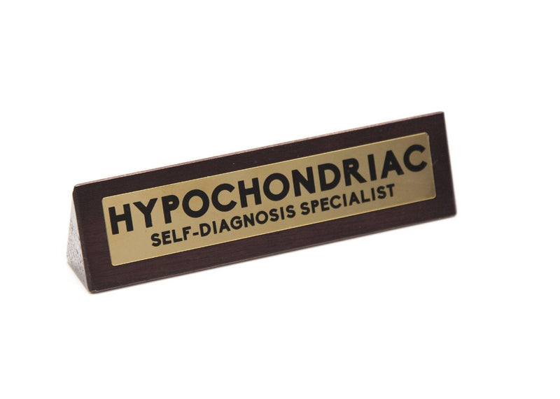 Wooden Desk Sign - Hypochondriac - SpectrumStore SG